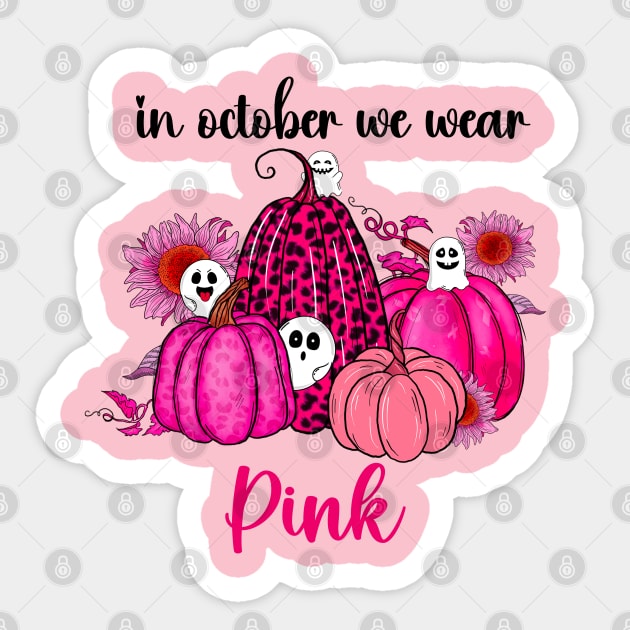 In October We Wear Pink Sticker by Erin Decker Creative